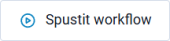 Spustit workflow