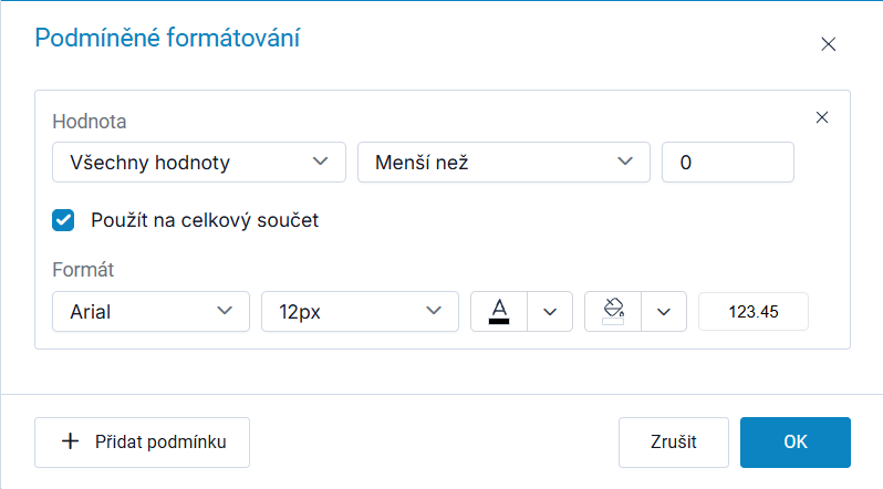 Definice podmínky – porovnávaná hodnota, operátor a nastavení formátu Definice podmínky – porovnávaná hodnota, operátor a nastavení formátu